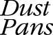Dust Pans
