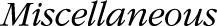 Miscellaneous